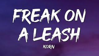 Korn - Freak on a Leash (Lyrics)