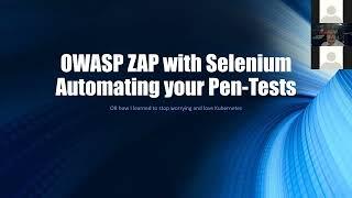 Enhancing your existing tests with some security - OWASP ZAP and Selenium