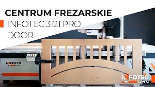 Centrum frezarskie InfoTEC 3121 PRO DOOR | Obróbka drzwi