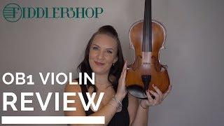 My Review & Thoughts on the Fiddlerman #1 OB1 Violin