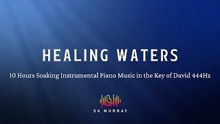 10 Hours Soaking Instrumental Piano Music, 444Hz Key of David for prophetic prayer spiritual warfare