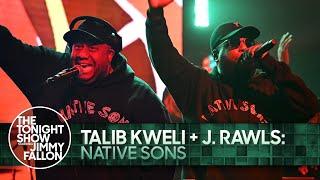 Talib Kweli + J. Rawls: Native Sons | The Tonight Show Starring Jimmy Fallon