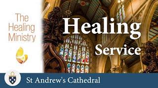 Healing Service, 20/11/2024 - St Andrew's Cathedral Sydney