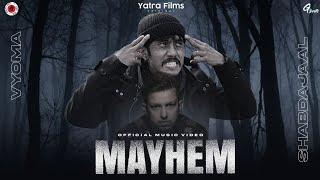 "MAYHEM" - VYOMA Ft. @SHABDAJAAL_ | Prod.Wendigo Beats | Official Music Video