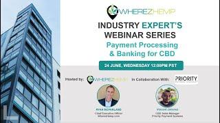 Payment Processing & Banking For CBD - WherezHemp Industry Experts Webinar Series