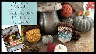 Crochet fall acorn pattern tutorial