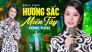 Hương Sắc Miền Tây - Trần Hương Giang (Official Music Video)