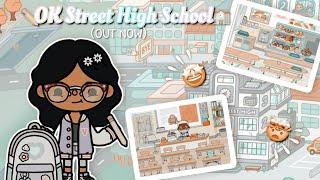 ️OK STREET HIGHSCHOOL! (OUT NOW) l Itz Toca Naomi l l Toca Life World l