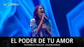 El Poder De Tu Amor - Su Presencia (The Power of Your Love - Hillsong Worship) - Español