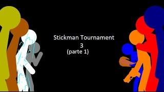 Stickman Tournament 3 (Parte 1) /Khoruum