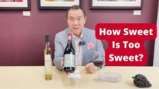 Choosing the Sweet Wine that's just perfect | APWASI | Wine | Dr. Clinton Lee