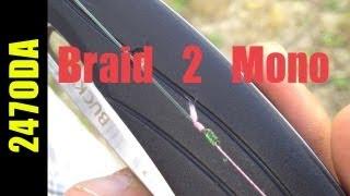 Double Uni Knot: Braid-Mono  - 247 OutDoor Addiction