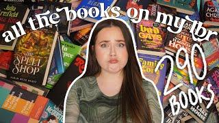 ALL 290 BOOKS ON MY TBR!!all my unread books!