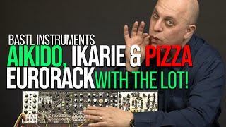 Aikido, Ikarie and Pizza: BASTL Eurorack Modules with the Lot