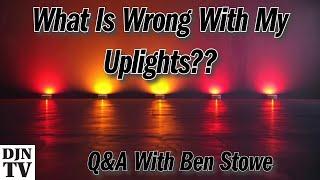 Why Don't My DMX Uplights Dim Smoothly? Tuesday Night With Ben Stowe #Q&A on #DJNTV