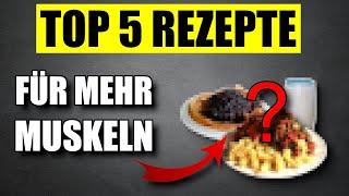 5 perfekte Rezepte für den Muskelaufbau (kaum bekannt!)