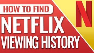 How To See Netflix Viewing History