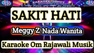 SAKIT HATI - Karaoke Nada Wanita ( Om Rajawali Musik @karaoke-dendy )