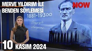 10 Kasım 2024 Merve Yıldırım ile Benden Söylemesi