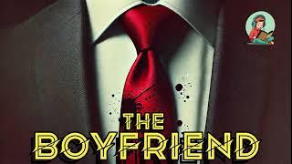 The Boyfriend By Freida McFadden Full Audiobook : Mystery, Thriller & Suspense