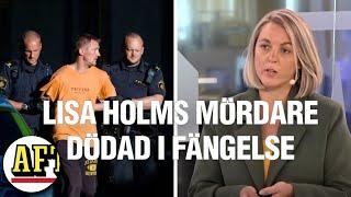 Lisa Holms mördare dödad i fängelse