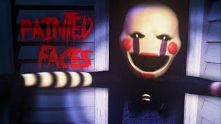 "Painted Faces"   Five Nights at Freddy's 4 Song - Trickywi