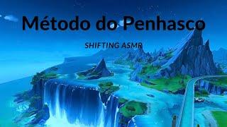 SHIFTING ASMR - Método do Penhasco Sem Visualização
