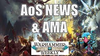 AoS 4.0 News & AMA - Warhammer Weekly 09112024