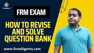 How to revise and Solve question Bank | FRM Preparation | WhatsApp +91 9819137880 #frm #frmexam