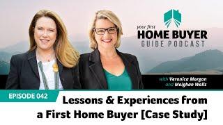 Lessons & Experiences from a First Home Buyer [Case Study] #42