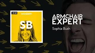 Sophia Bush | Armchair Expert with Dax Shepard