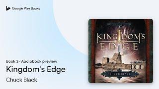 Kingdom's Edge Book 3 by Chuck Black · Audiobook preview