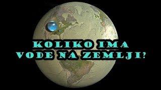 Koliko ima vode na Zemlji? (Svijet Geografije)