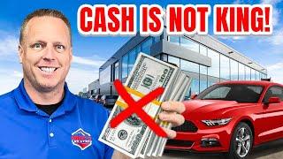 Why You DO NOT Pay Cash at Car Dealership