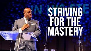 Striving For the Mastery - Sam Emory