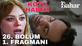 Bahar 26. Bölüm 1. Fragmanı | EVREN ÖLÜYOR MU ?