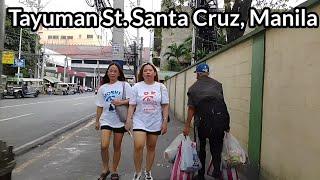 Walk at Tayuman Street Santa Cruz Manila City | Philippines