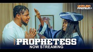 PROPHETESS Latest Yoruba Movie 2024 | Fatia Balogun | Muyiwa Ademola | Fisayo Abebi | Brother Jacob