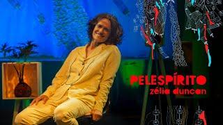 Show-Live: PELESPÍRITO | Zélia Duncan no Teatro Prudential, RJ (19/06/2021)