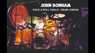 JOHN BONHAM (ROCK & ROLL FINALE) - DRUM LESSON