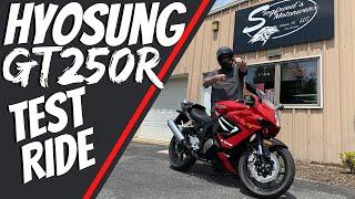 Test riding the Hyosung GT250R!!! The ALMOST "super" sport bike!