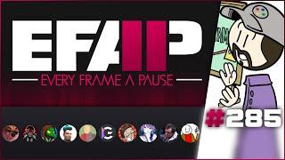 EFAP #285 – Somehow... Extra Credits returned...