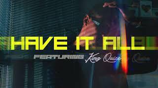 IAN LOVLY - Have It All feat. King Quice (Official Audio)