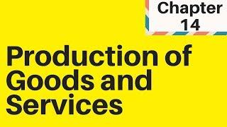 4.1 Production of goods and services IGCSE Business Part 2