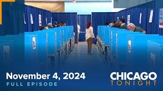 November 4, 2024 Full Episode — Chicago Tonight