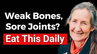 These 5 Foods HEAL BONES & JOINTS  Barbara O'Neill