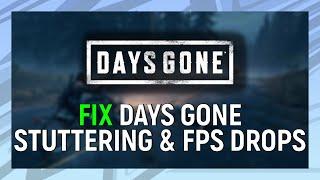 How To Fix Days Gone Stuttering & FPS Drops