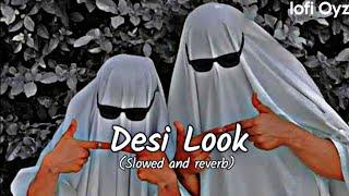 Desi Look (slowed and reverb) raj mawar anjali raghav sunny choudray trading haryanvi song#trading