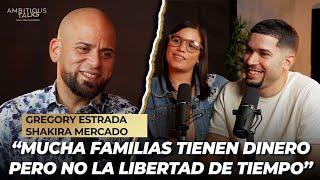 GREGORY Y SHAKIRA | Muchas Familias Tienen Dinero Pero NO la Libertad del Tiempo