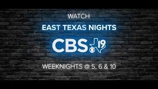 Watch EAST TEXAS NIGHTS on CBS19